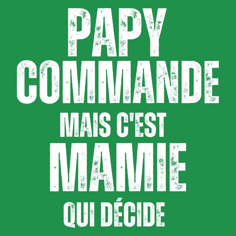 Papy commande mais Mamie décide