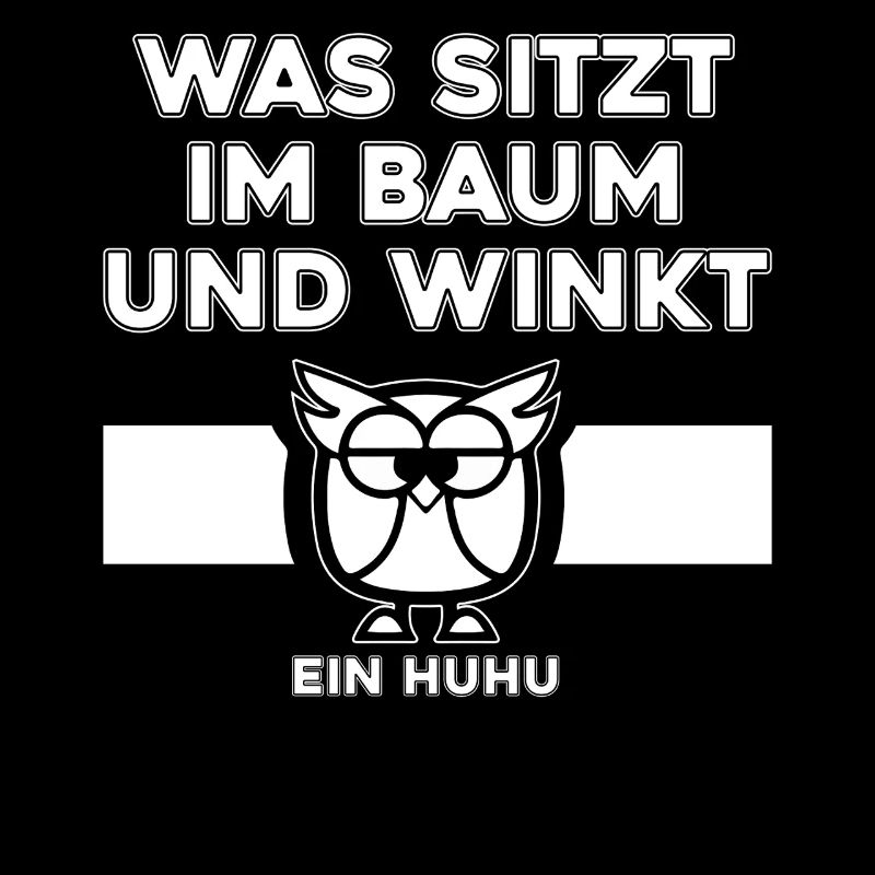 Was sitzt im Baum und winkt ein Huhu Uhu