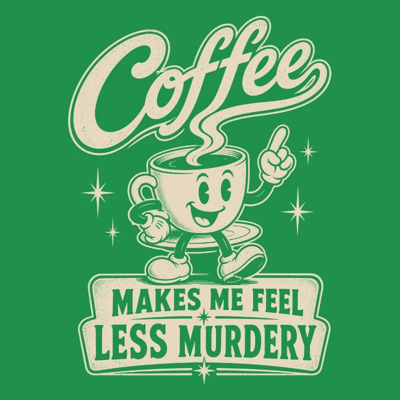 Coffee makes me less murderous