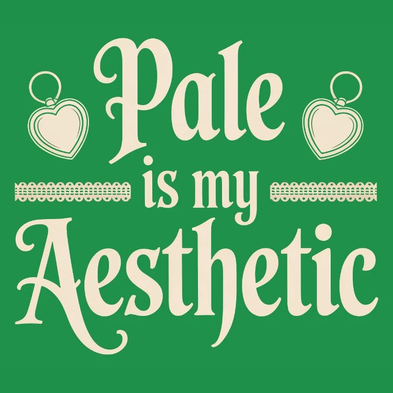 Pale Is My Aesthetic
