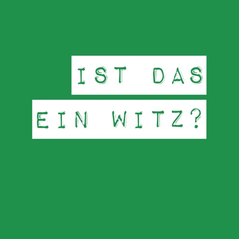ist das ein Scherz?