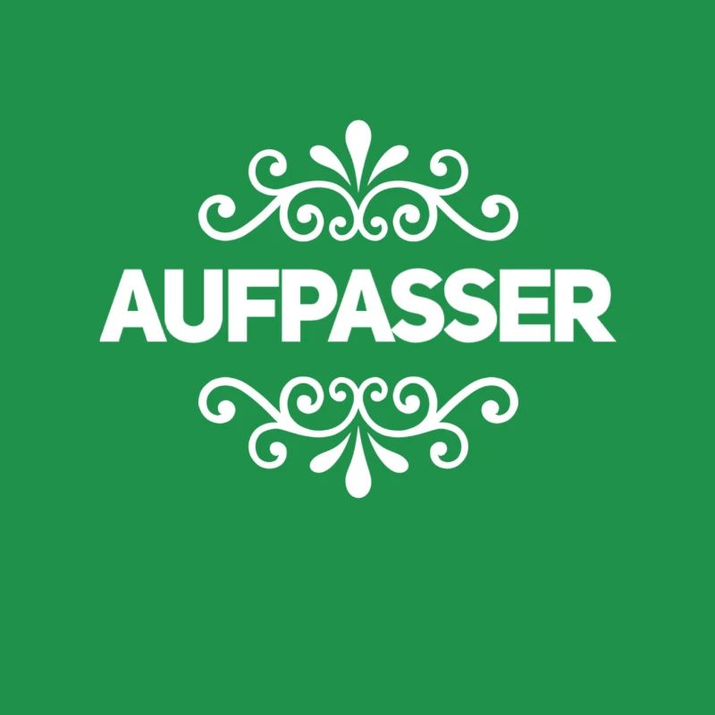 vor dir steht ein Aufpasser