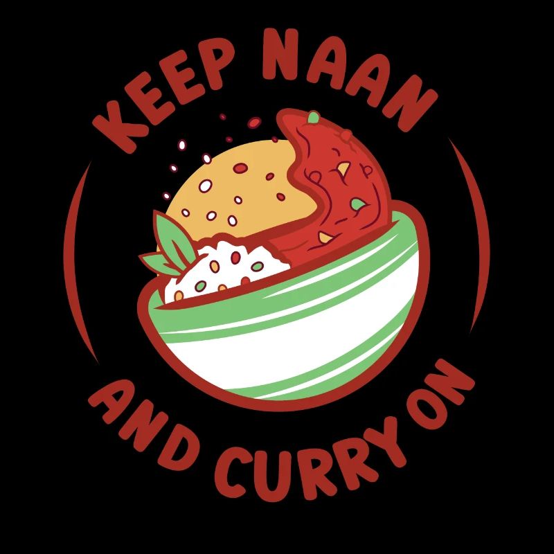 Keep Naan And Curry On Indian Food Lover