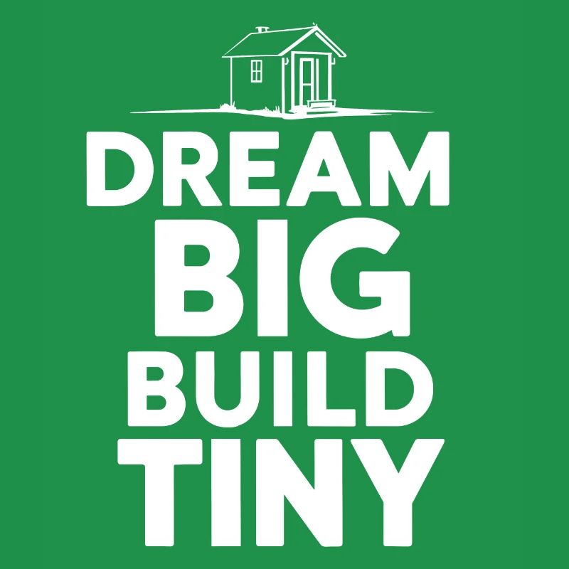 Tiny House Builder Lustiger Spruch Eigenheim