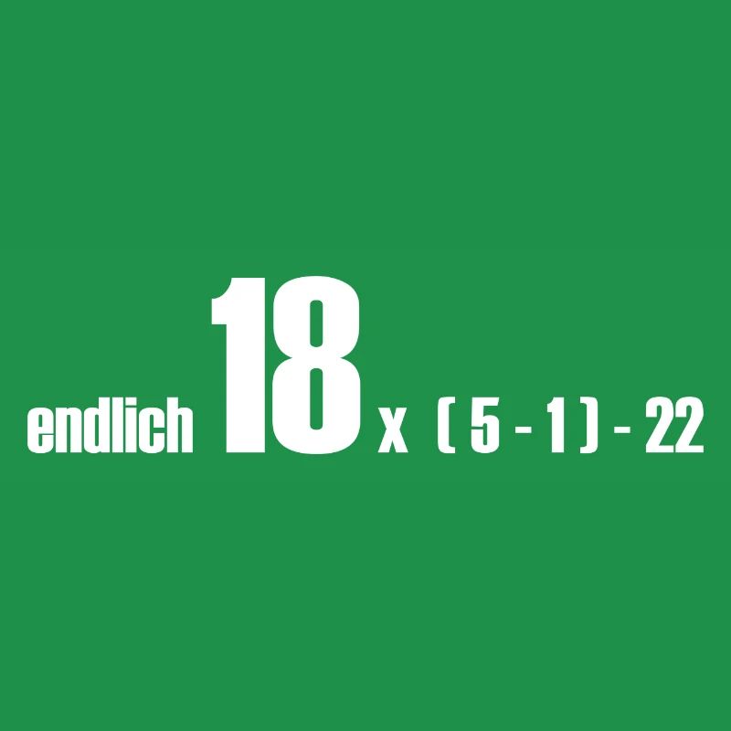 endlich 18 oder doch 50?