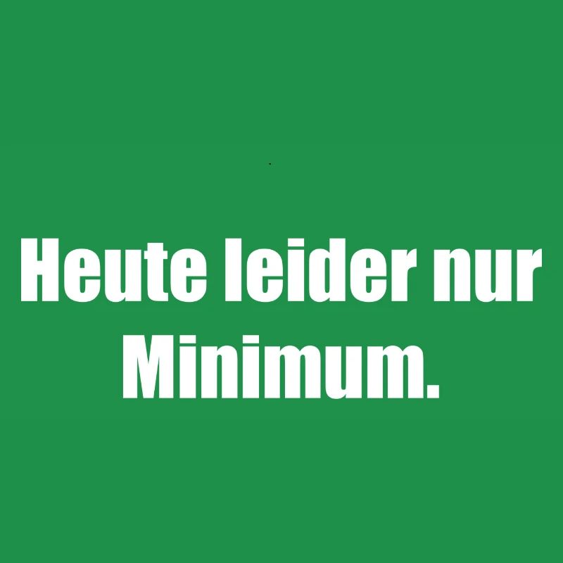 Unfortunately only a minimum today