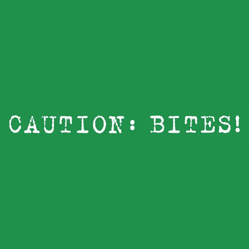 Caution: Bites! – Minimalistisches Statement