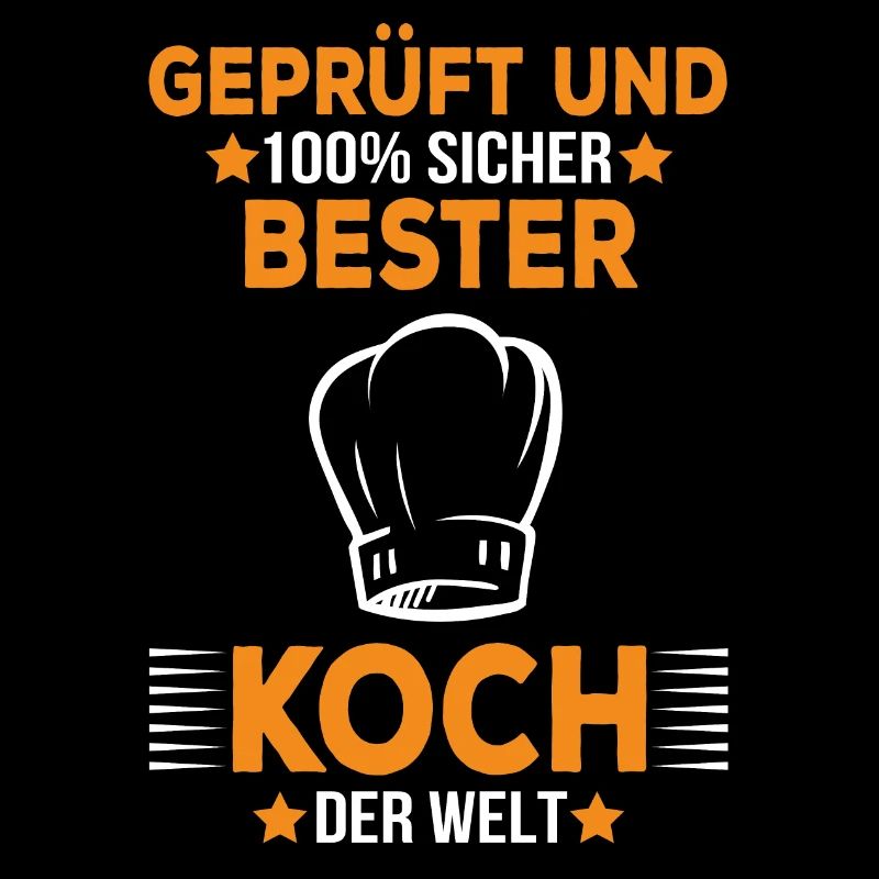 100% sicher bester Koch der Welt Köche Chefkoch