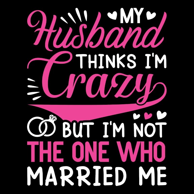 Verrückte Ehefrau Ehemann Geschenk lustiger