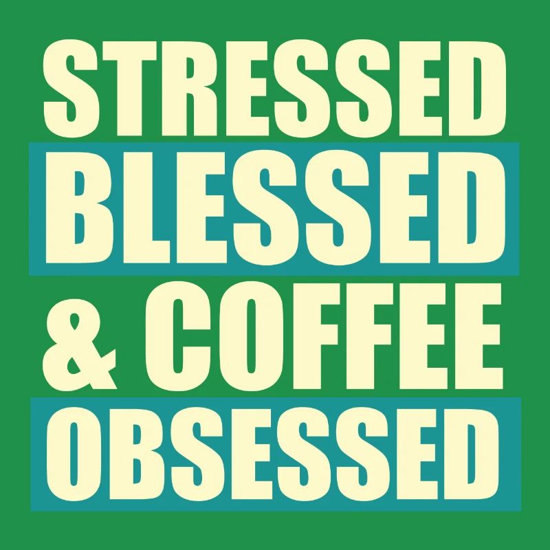 Stressed blessed