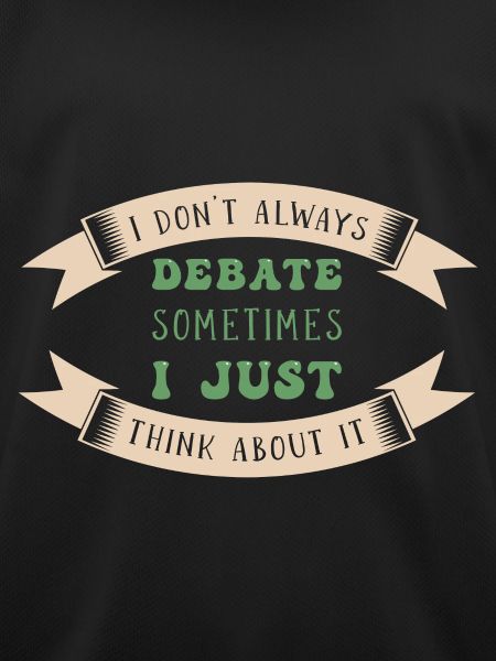 Debating Debate Arguing