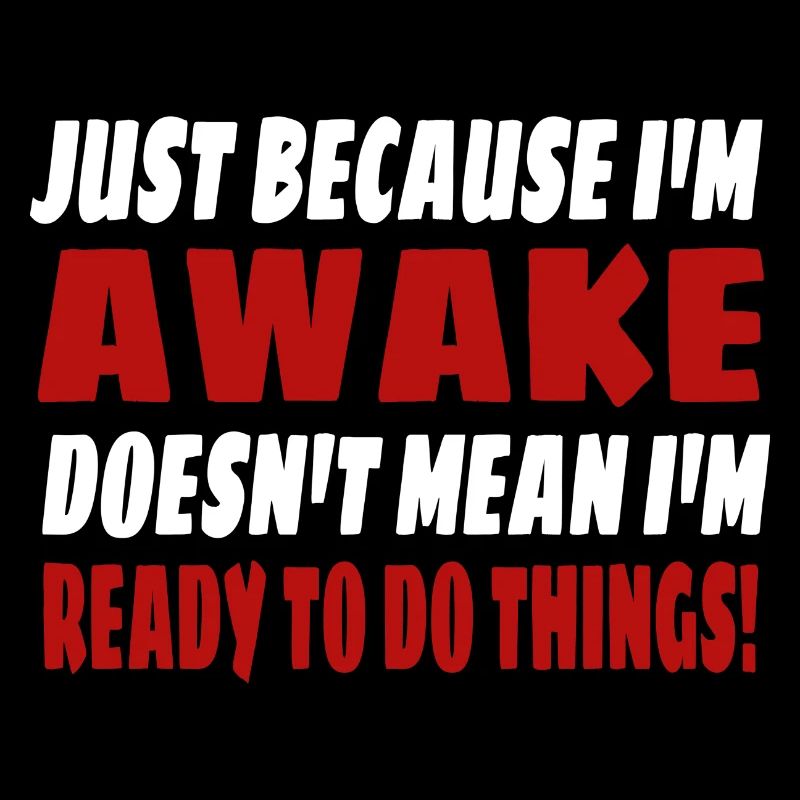 Faulenzer Morgenmuffel Humor Geschenkidee