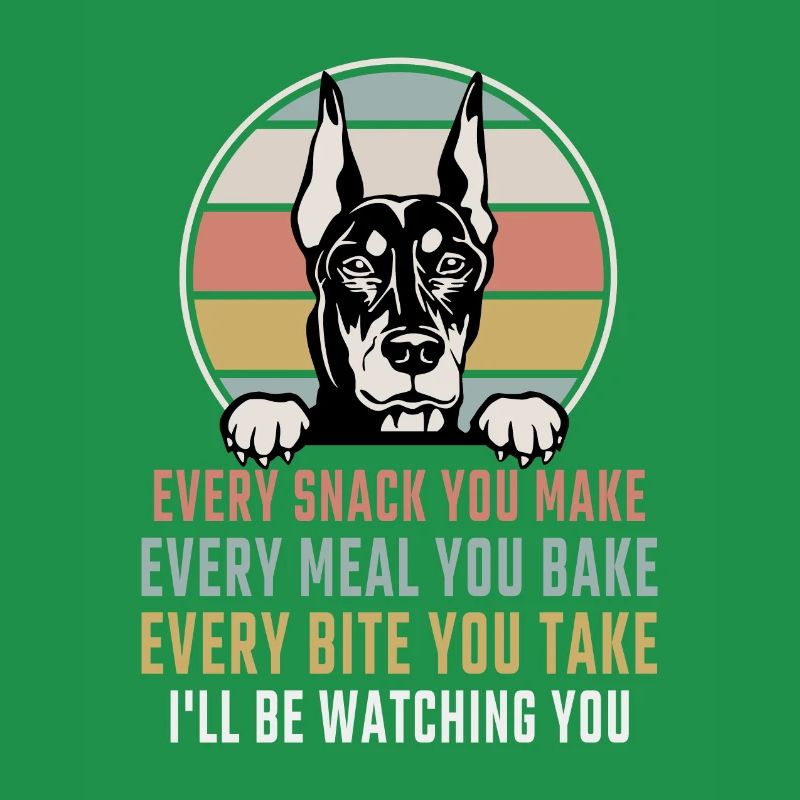 Dobermann Every Snack you make