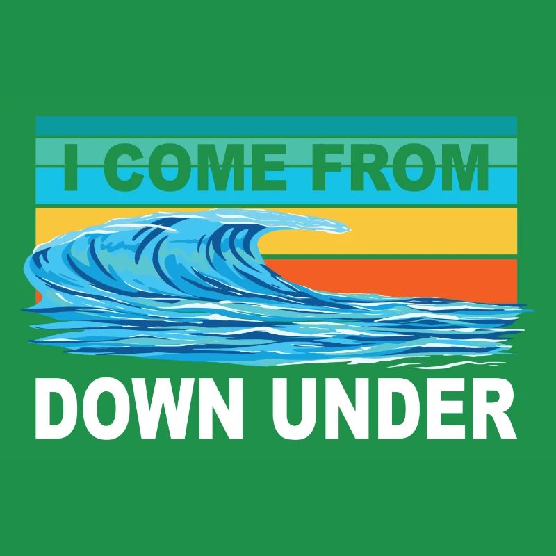 I COME FROM DOWN UNDER