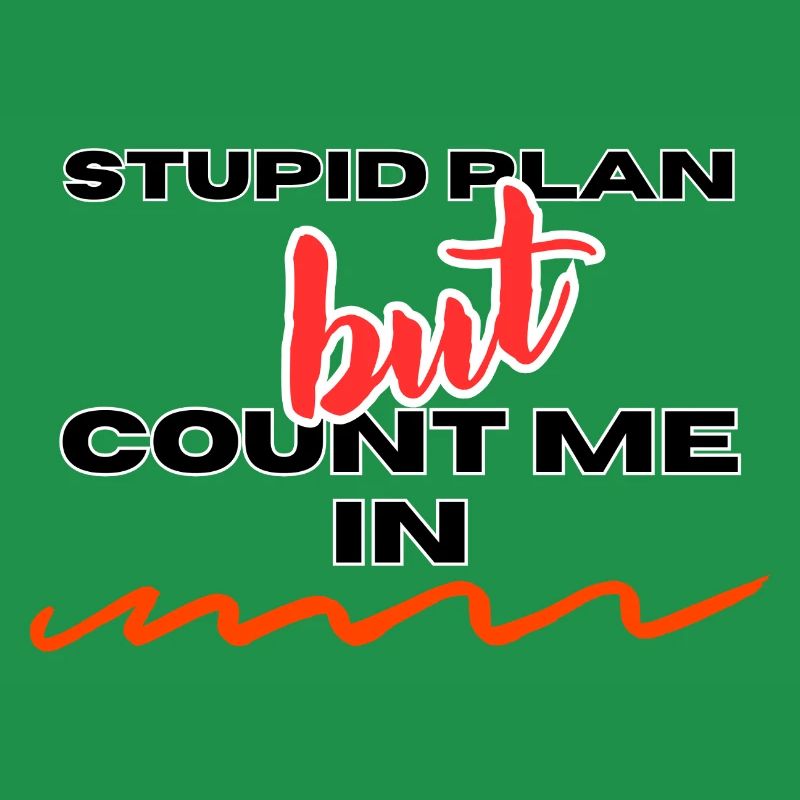 PLAN STUPIDE