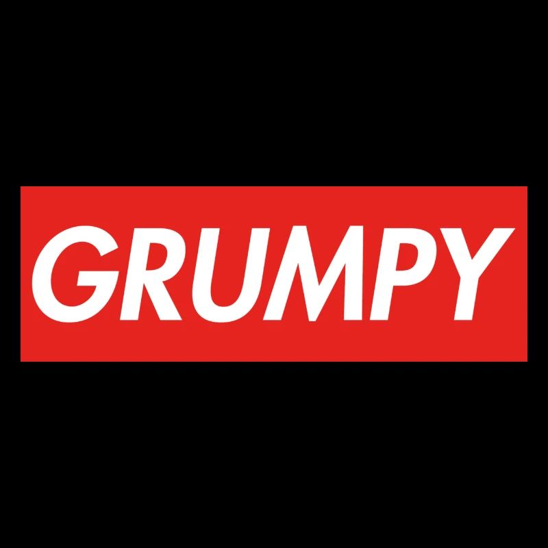 GRUMPY