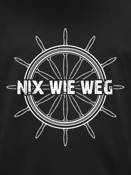 Nix wie weg!