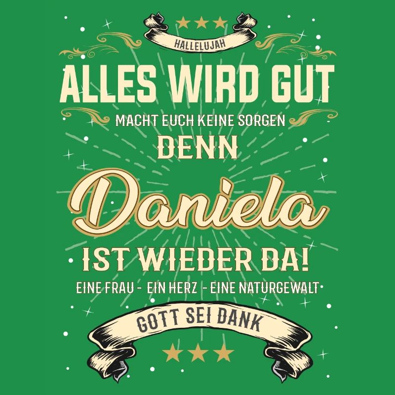 Daniela T-Shirt, Alles wird gut!