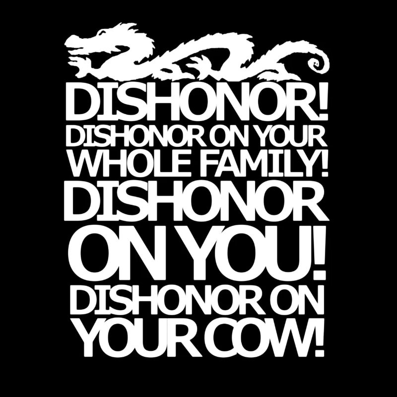Dishonor on your cow US Spelling