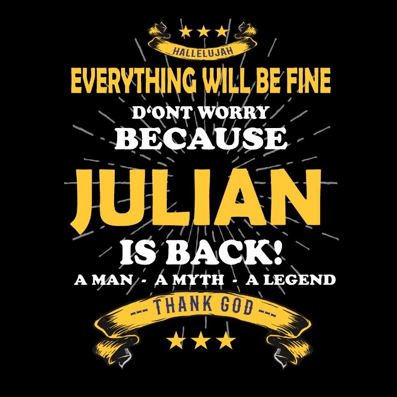 Everything will be fine Julian Is back