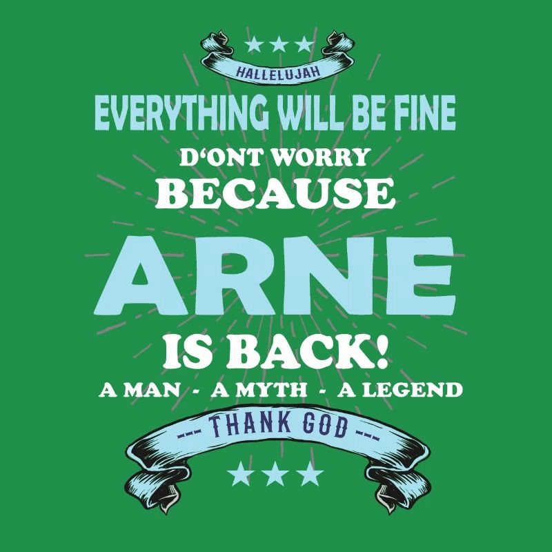 Everything will be fine Arne Is back