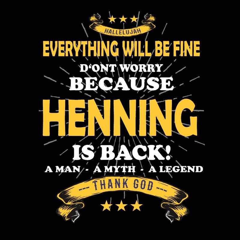 Everything will be fine Henning Is back