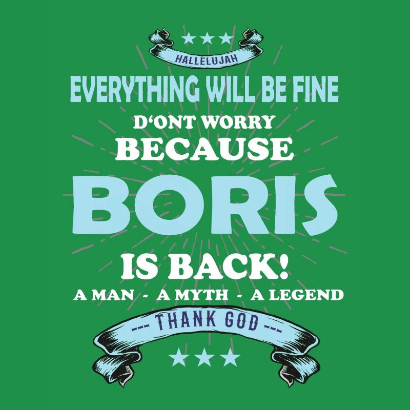 Everything will be fine Boris Is back