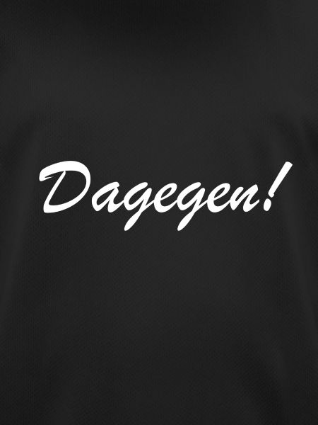 dagegen