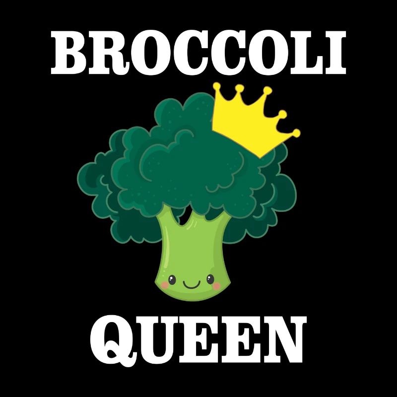Broccoli queen gift plants vegan saying