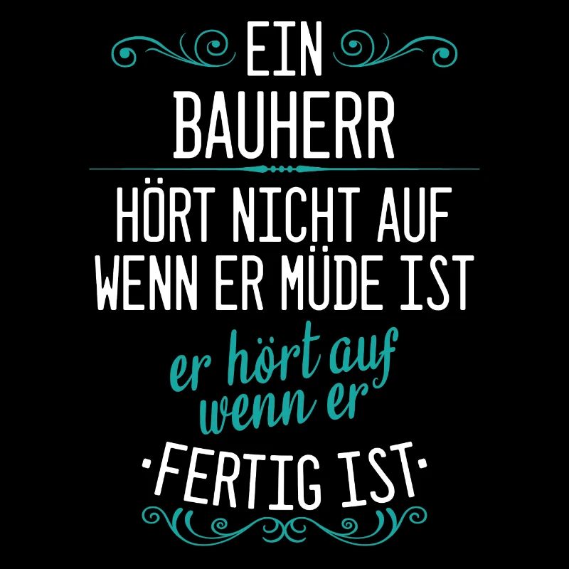 Bauherrin Bauherr Hausbau Eigenheim Spruch Neubau
