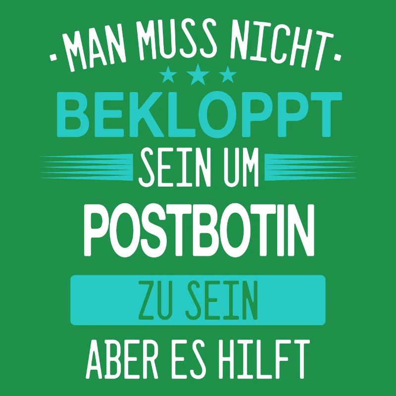 Postbotin Briefträgerin Post Paketdienst Spruch