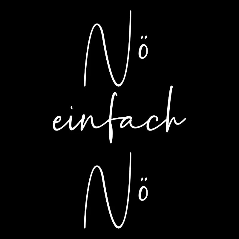 Nö einfach nö
