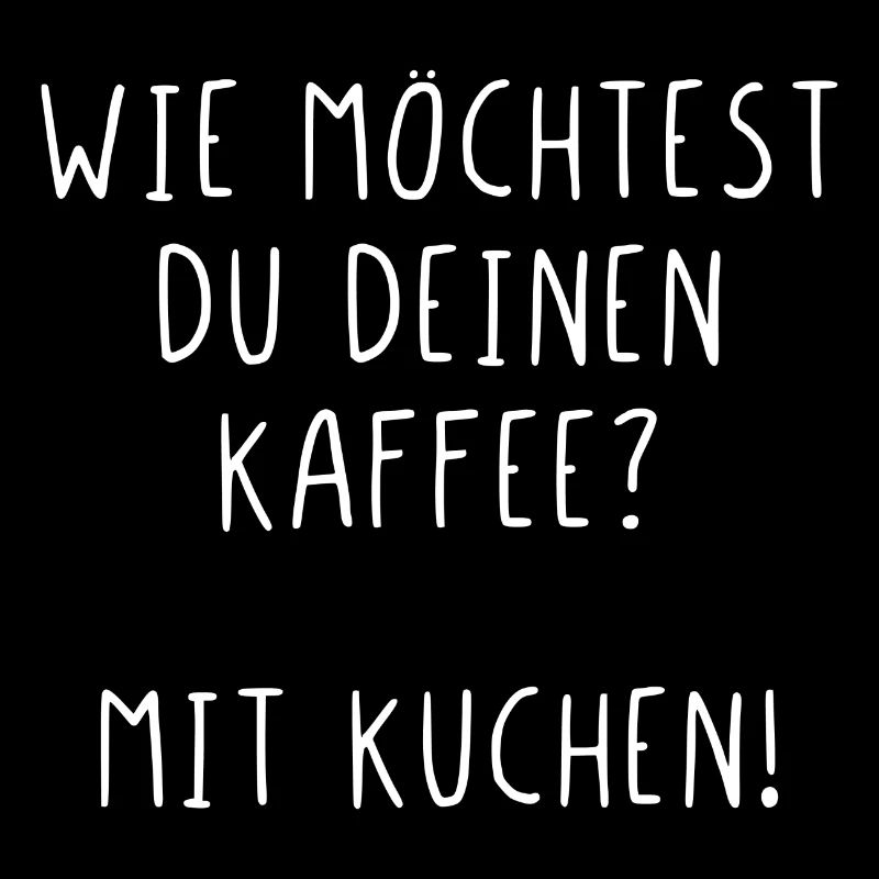 Wie möchtest du deinen Kaffee? Mit Kuchen!