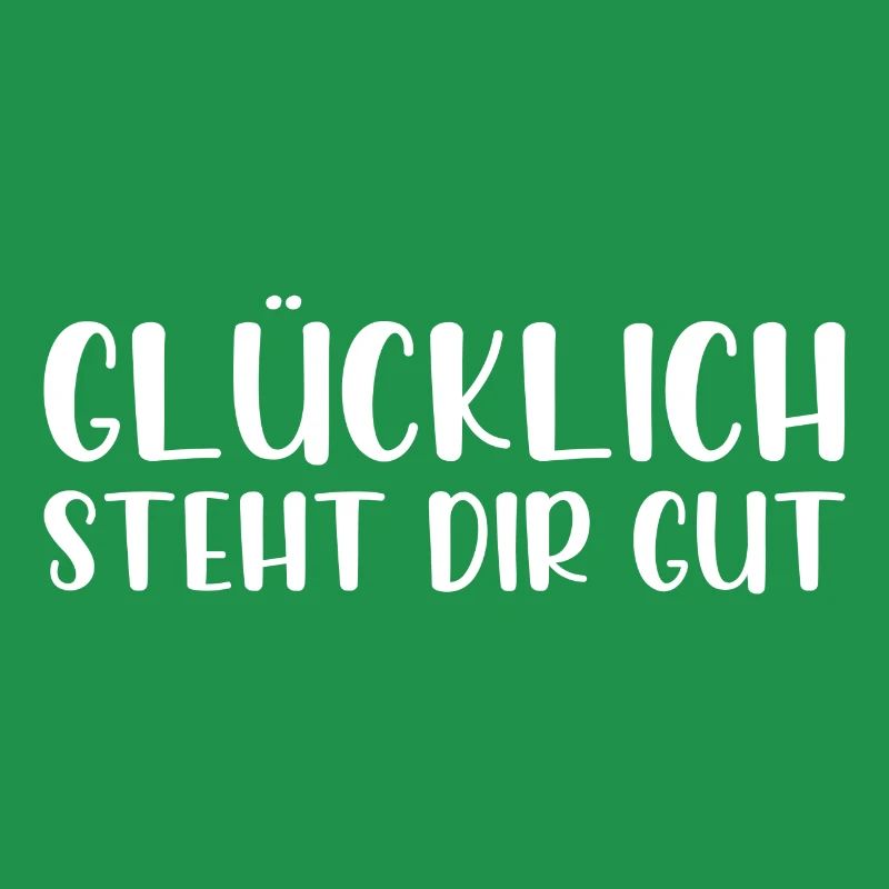Glücklich steht dir gut