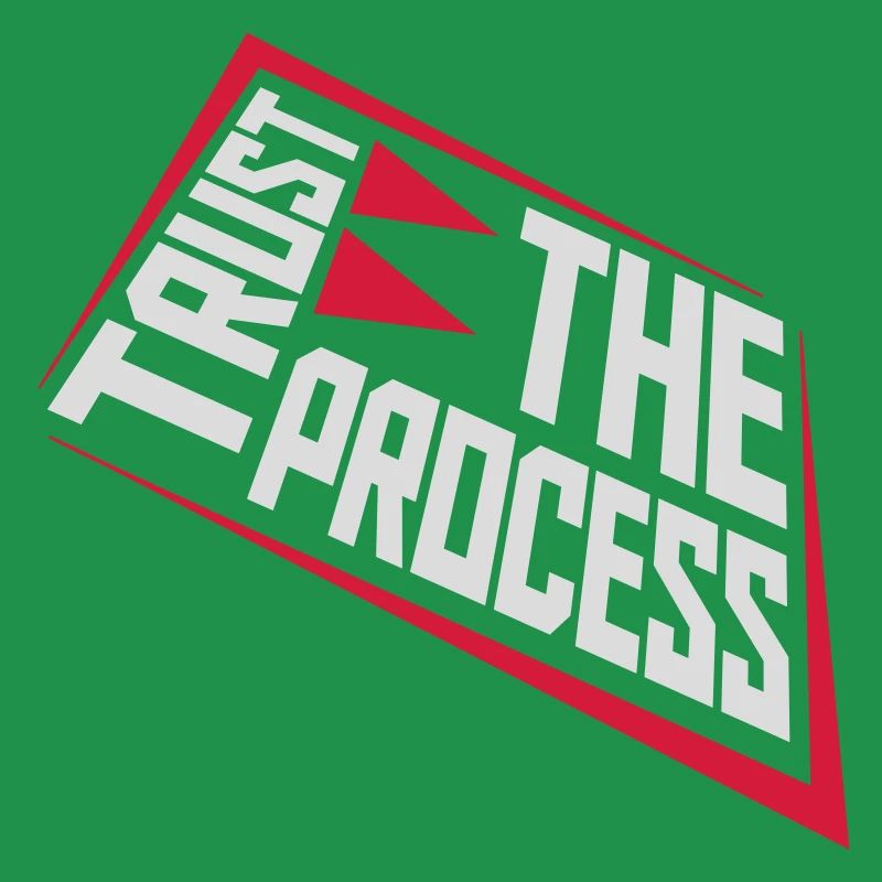 trust the process Quote