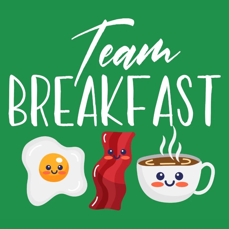 Team Breakfast Design for a bacon breakfast lover