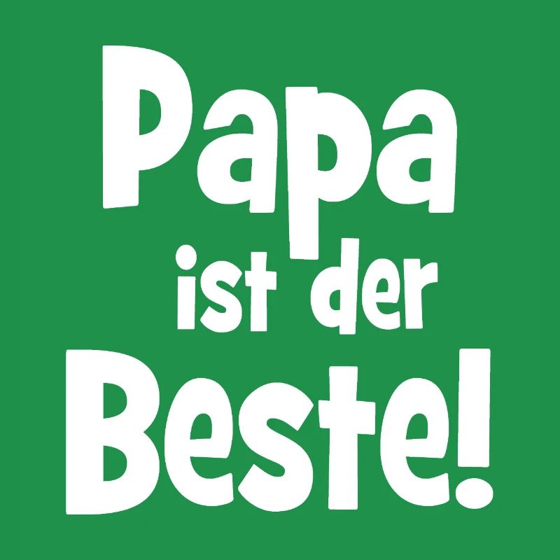 Papa ist der Beste! - Liebe - Vater - Papi