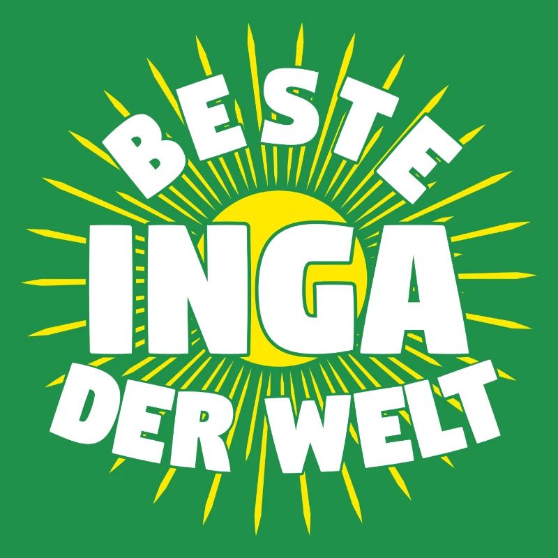 Inga - Beste Inga der Welt