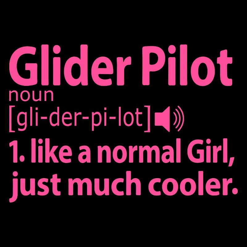 Glider Pilot Pilot Sayings