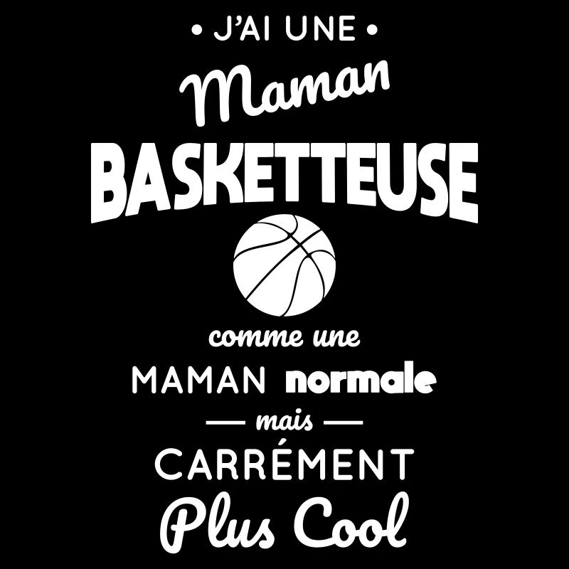 J'ai une maman basketteuse plus cool