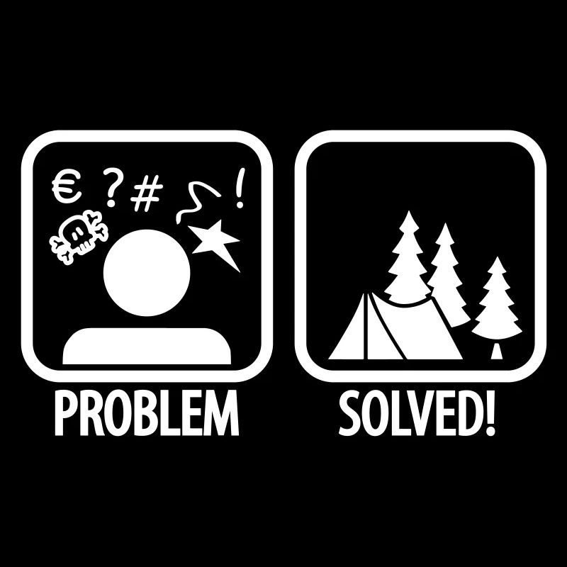 problem solved - camping
