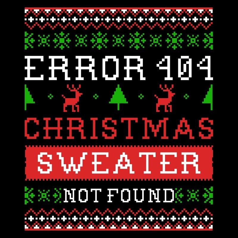 Error 404 Christmas sweater not found Ugly Sweater