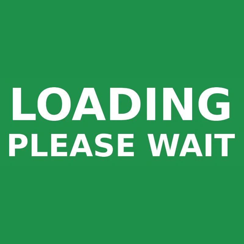 LOADING – PLEASE WAIT