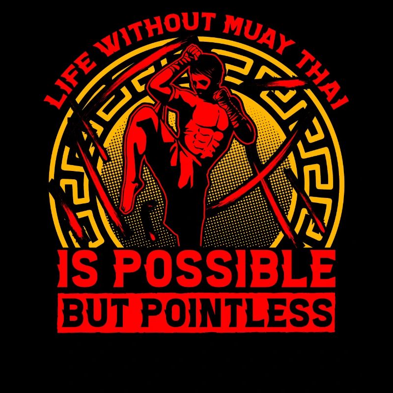 La vie sans Muay Thai est possible mais inutile