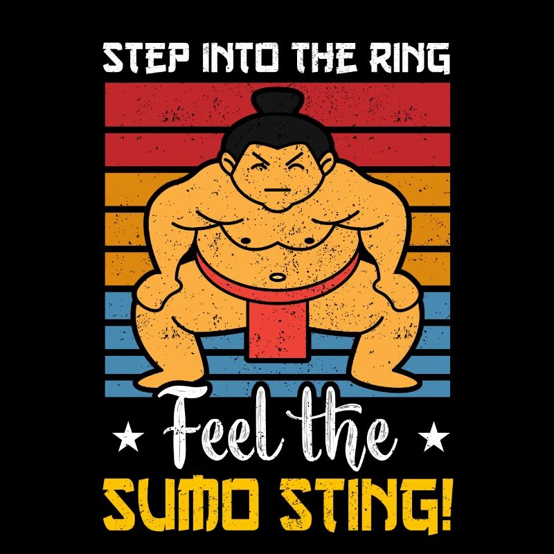 Step into the Ring feel the Sumo Sting