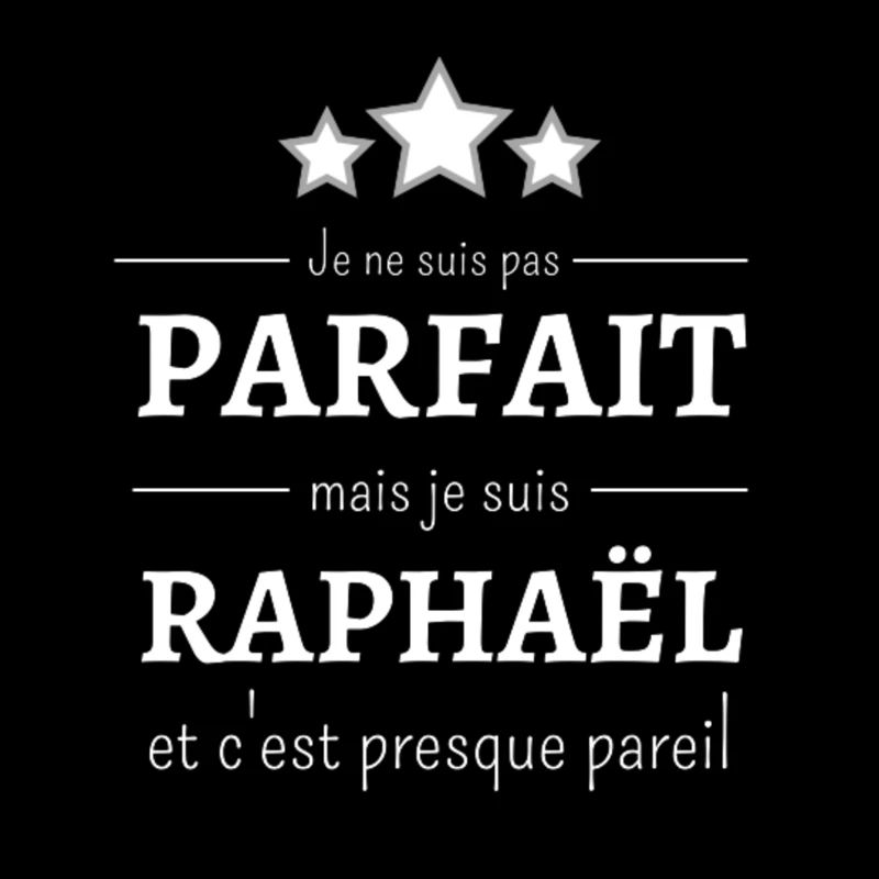 Ich bin nicht perfekt, aber ich bin Raphael Geschenk