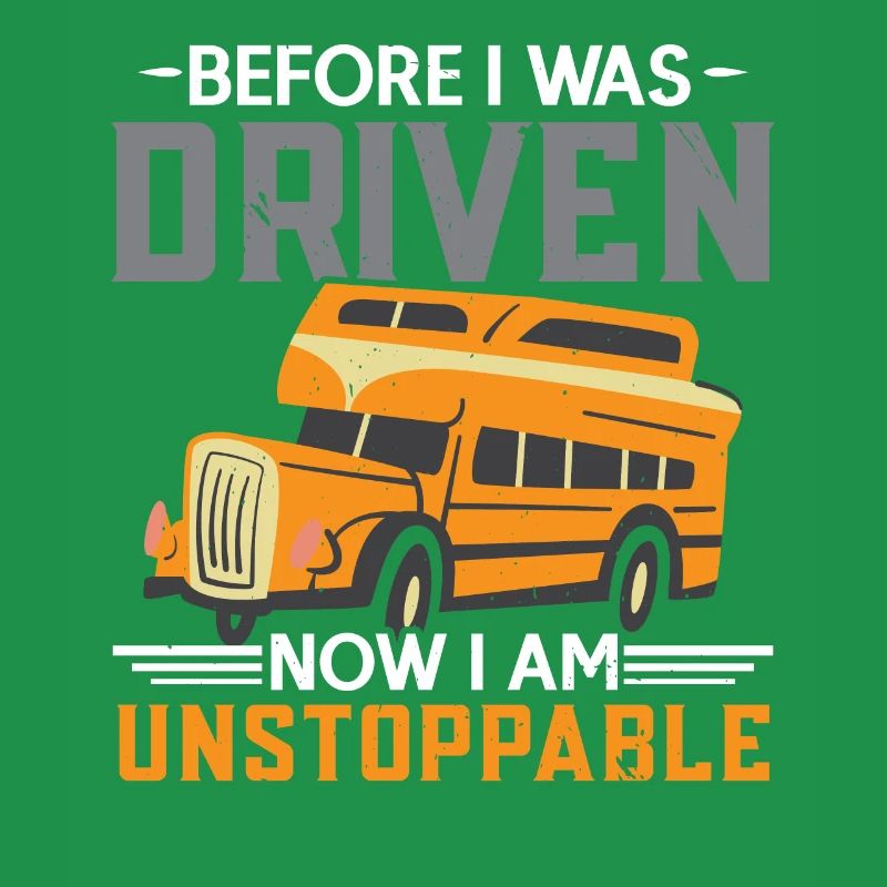 Before I was driven Now I am unstoppable