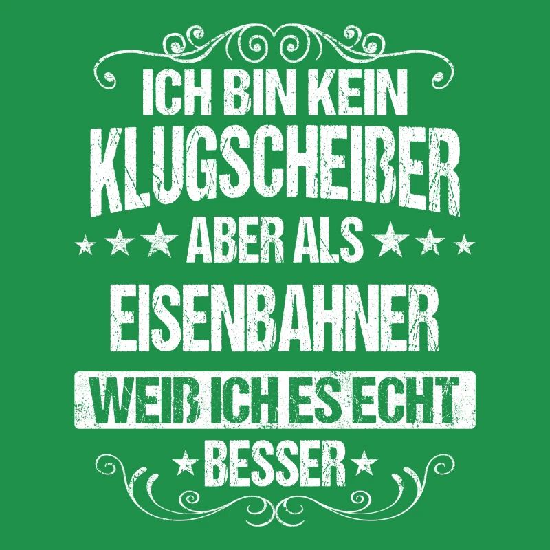 Eisenbahner Lokführer Eisenbahn Bahn Beruf Spruch