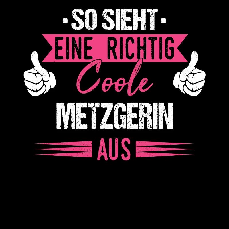 Metzger Fleischer Metzgerin Metzgerei Beruf Spruch