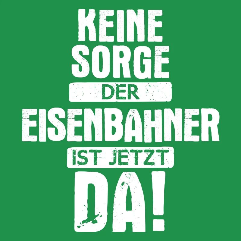 Eisenbahner Lokführer Eisenbahn Bahn Beruf Spruch
